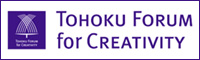 Tohoku Forum for Creativity